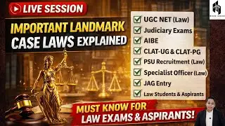 Important Landmark Case Laws Explained 🔥 | UGC NET, Judiciary, AIBE, CLAT, PSU, JAG | Live Session