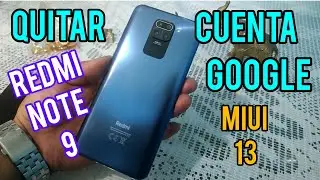 C&oacute;mo Quitar Cuenta Google Redmi Note 9 (sirve para muchos modelos con Miui 13 )