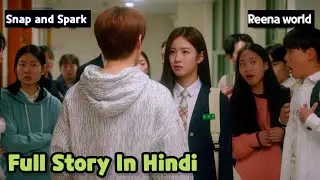 💟 Full Story Explained In Hindi 🌸  Snap And Spark Korean Drama @Reenaworld