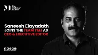 SANEESH ELAYADATH JOINS THE TEAM TMJ AS CEO & EXECUTIVE EDITOR | THE MALABAR JOURNAL