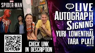 Tara Platt & Yuri Lowenthal | Marvel's Spider-Man, Fire Emblem | Q&A and Autographs (04-27-23)