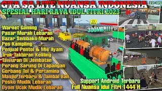 GTA SA LITE NUANSA INDONESIA SPESIAL IDUL FITRI 1444 H TERBARU 2023