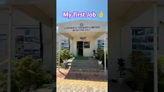 My first job at L&T #l&t #Larsen&Toubro #myfirstjob #iitjobs #civilengineering #iitiansvlogs #viral