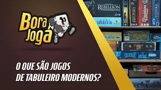 Voc&ecirc; sabe o que s&atilde;o Jogos de Tabuleiro Modernos? | Bora Jog&aacute;! Jogos de Tabuleiro Modernos