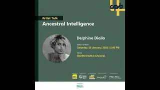 Ancestral Intelligence | Artist Talk by Delphine Diallo | CPB Edition 4 | Goethe Institut