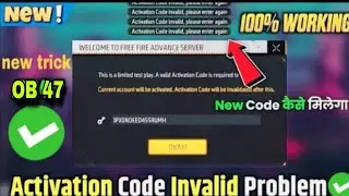 Activation code invalid please enter again free fire advance server problem solve || Advance Server