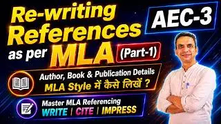 AEC 3rd Semester, Re-writing References as per MLA PART 1; #references #english 