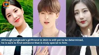 Who Is Jungkook Girlfriend In 2023 Bts V Girlfriend In 2022