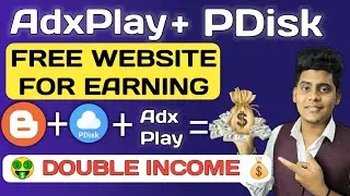 🤑 AdxPlay + Pdisk Earn Money | How To Make Free Website For Adxplay Using Pdisk Videos ✅