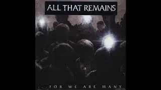 All That Remains - Focus Shall Not Fail - Anti-Nightcore/Daycore
