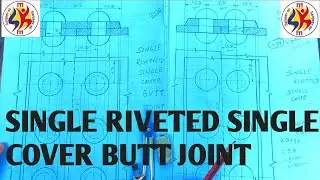 Single Riveted Single Cover Butt Joint // Engineering Drawing by Er. SANJEEV Sir@SANJEEV SIR ITI