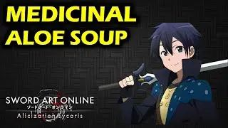 Medicinal Aloe Soup | Warmia Greenbelt Service Quest | Sword Art Online Alicization Lycoris