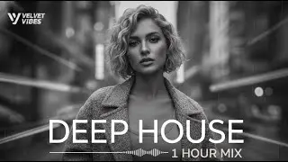 Best of Deep House [2026] Chill Mix & Deep Feelings | 1 Hour Mix for Focus, Work & Relax #deephouse