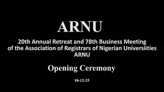 20th Annual Retreat And 78th Business Meeting Of Association of Registrars  of Nigerian Universities