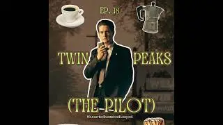 She&rsquo;s Dead, Wrapped in Plastic! - Twin Peaks (The Pilot)