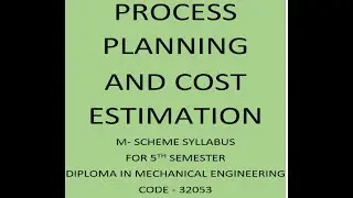 PROCESS PLANNING UNIT 4 COST ESTIMATION