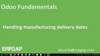 Odoo Fundamentals - Handling manufacturing delivery dates