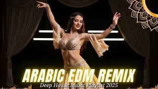 ⭐ Habibi (حبيبي) Festival Deep House 2025 | Arabic Dance Vibes