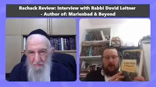 Rachack Review: Interview with Rabbi Dovid Leitner