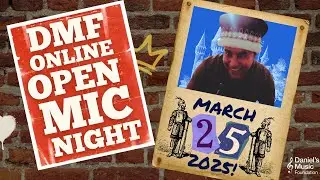 DMF Online Open Mic Night on March 26, 2025