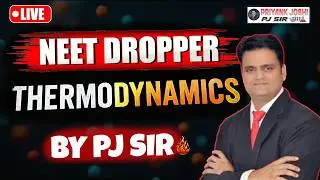Thermodynamics | By P.J Sir  | Chemistry Full Concept | NEET 2026 | JEE