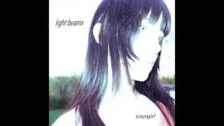 Sourgirl - Light Beams