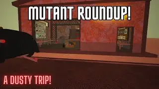 Мутанты в пыльной поездке!
