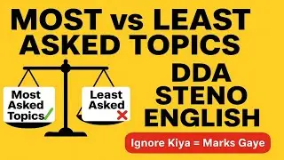 DDA Steno English Most Asked Topics vs Least Asked Topics Which is More Important