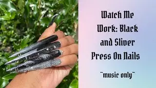 Watch Me Work: Black and Silver Press On Nails ~music only~