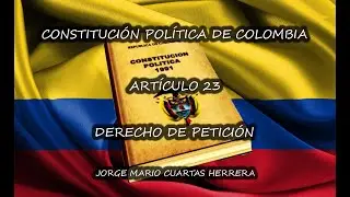 ARTICLE 23 - POLITICAL CONSTITUTION OF COLOMBIA: FUNDAMENTAL RIGHT TO PETITION