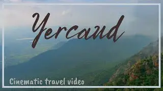 Glimpse of Yercaud | Cinematic Travel Video | PRO Studios | Chase your adventure