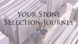 Your Stone Selection Journey