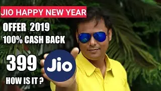 Jio Happy New Year 2019 Offer with 399 | How is it | 100% Cash Back with Ajio.com