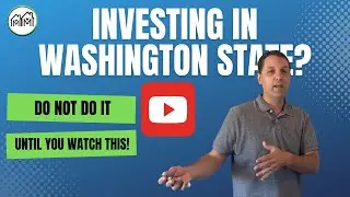Investing in Washington State - Do NOT do it until you watch THIS!