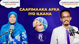 CAAFIMAADKA AFKA IYO ILKAHA