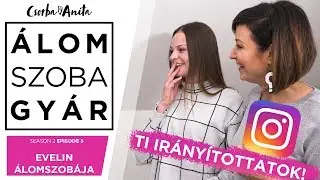 Ti irányítottatok instagramon! Evelin Álomszobája | Álomszobagyár S2E3 - NYEREMÉNYJÁTÉKKAL!