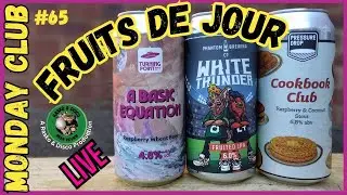 The New Live Show - Part 65 - Monday Club - Fruits De Jour