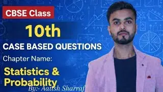 Case Study Based Question Class 10th Maths | Statistics & Probability