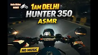 Delhi Night Ride POV 1AM | Royal Enfield Hunter 350 Exhaust Sound ASMR | No Music