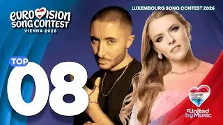 🇱🇺 Luxembourg Song Contest 2026: My Top 08 | (Comments & Ratings) | Eurovision 2026