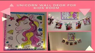 Unicorn home d&eacute;cor for kids room / How to make customized photo clips/How to decorate kids room wall