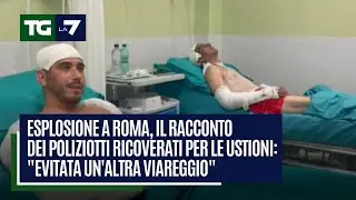Esplosione a Roma, il racconto dei poliziotti ricoverati per le ustioni: