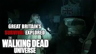 Great Britain's Potential Survival Explored | The Walking Dead Universe Lore
