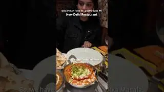 Best Indian Food in Luxembourg 🇱🇺 | New Delhi Restaurant 😋 #beingjoytea #travel #luxembourg #europe