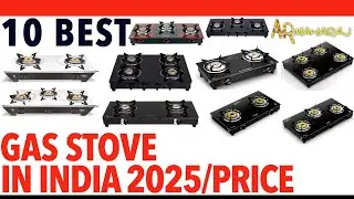 🔥 Top 10 Best Gas Stove iN India 2025 | ✨ Gas Stove Price | Vidiem, Elica, Crompton, Milton, Longway