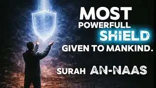 Surah An-Nas Explained (Part 1)