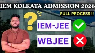 IEM JEE 2026 Admission Process 🔥| Registration, Eligibility ✅ & Counselling&nbsp;Guide #iem #wbjee2026