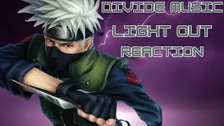 Kakashi Song |Light Out| Divide Music Reaction