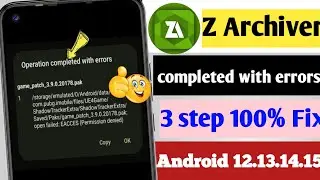 how to fix operation completed with errors in zarchiver 2025 || zarchiver copy paste problem