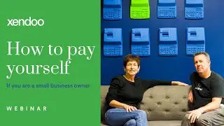 How to Pay Yourself if you are a Small Business Owner | Xendoo Webinar